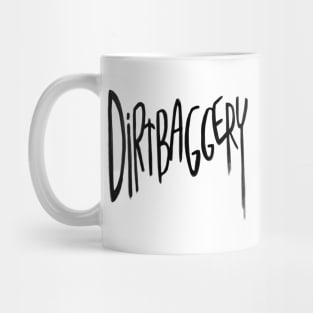 Urban Slang, Dirtbag +ery, Dirtbaggery Mug